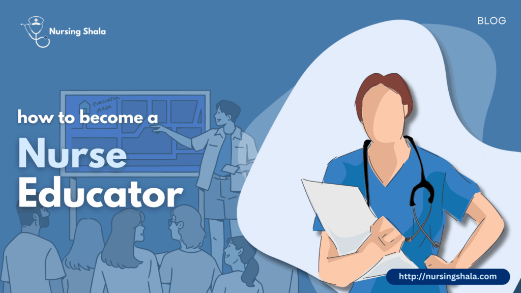 How to become a Nurse Educator in India