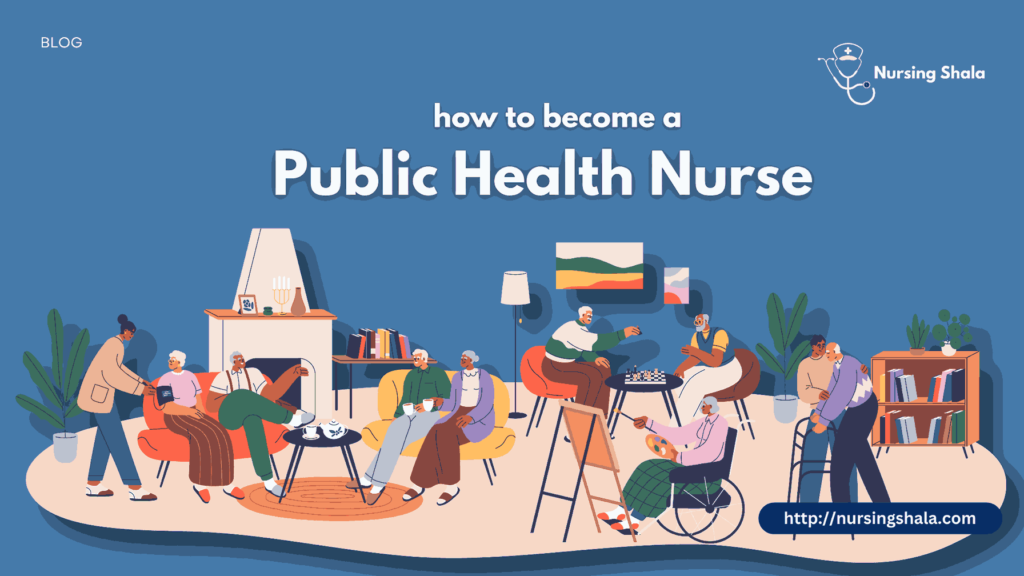 How to become a Public health nurse