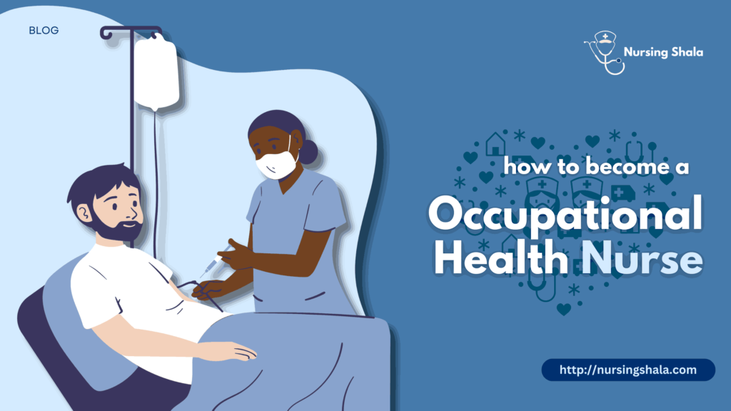 How to become an occupational health nurse